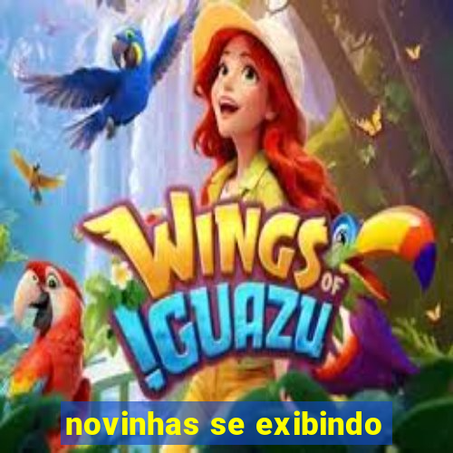 novinhas se exibindo