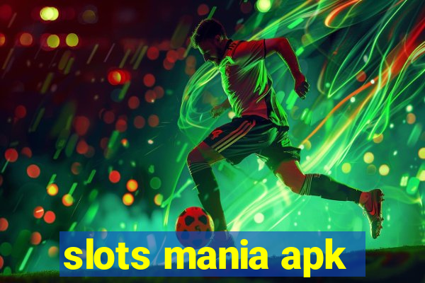 slots mania apk