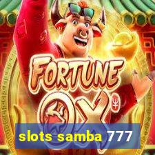 slots samba 777