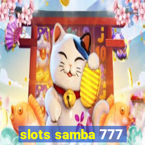 slots samba 777