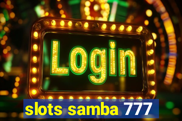 slots samba 777