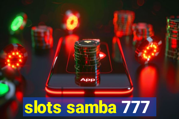 slots samba 777