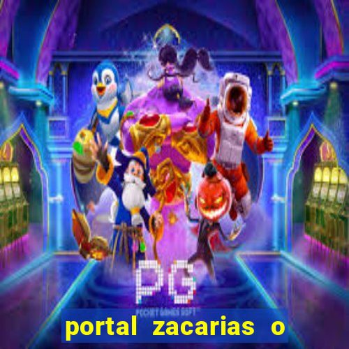 portal zacarias o que qui é pra falar