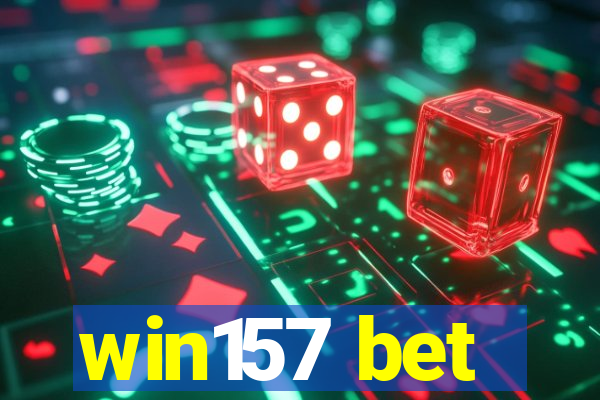 win157 bet