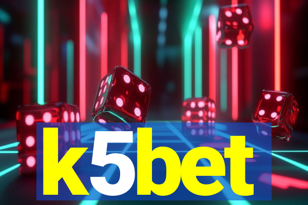 k5bet