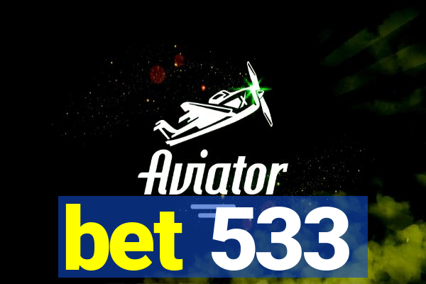 bet 533