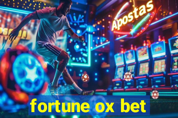 fortune ox bet