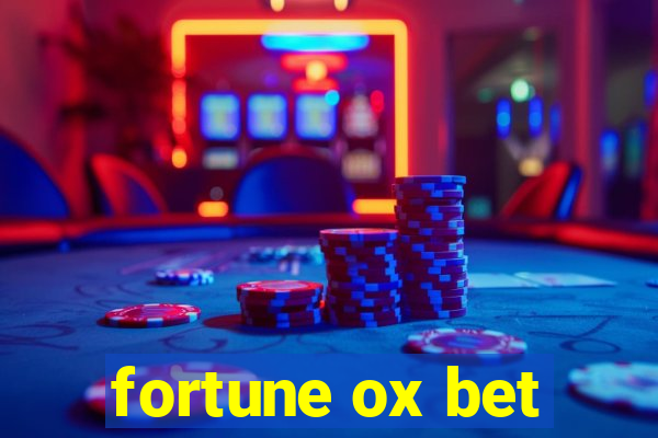 fortune ox bet