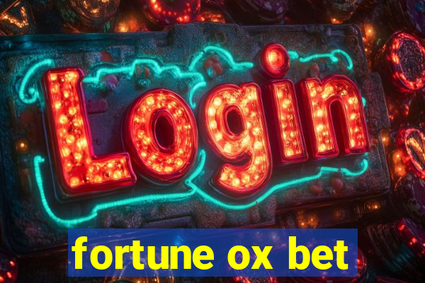 fortune ox bet