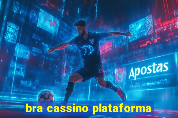 bra cassino plataforma