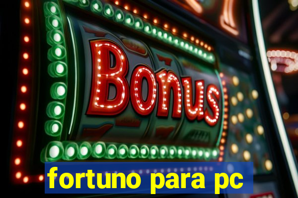 fortuno para pc