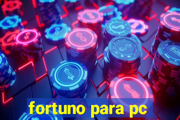 fortuno para pc