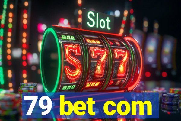 79 bet com