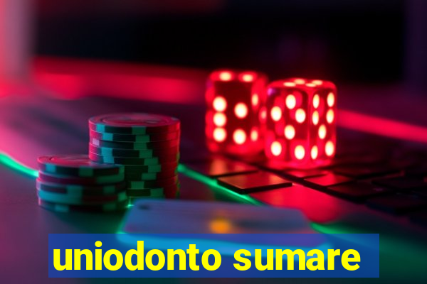 uniodonto sumare