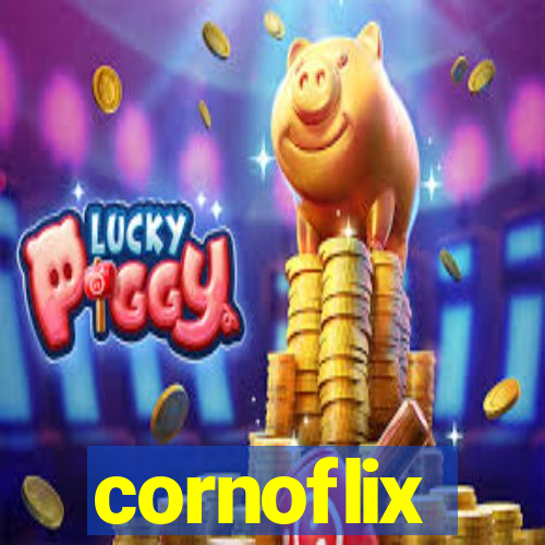 cornoflix