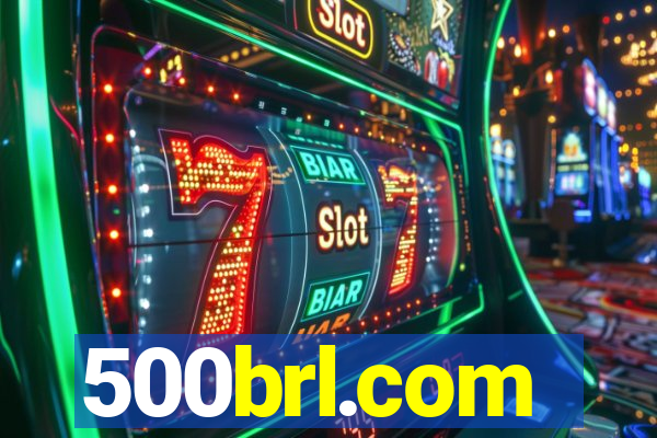 500brl.com