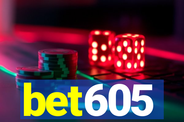 bet605