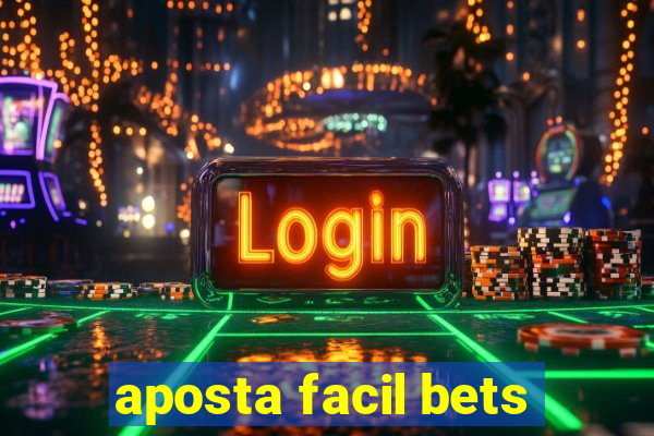 aposta facil bets