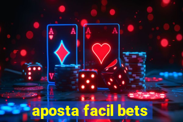 aposta facil bets