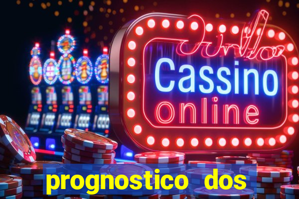 prognostico dos jogos de hoje