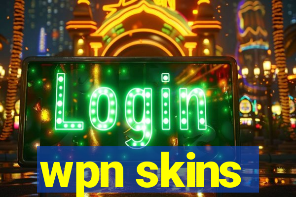 wpn skins