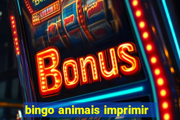 bingo animais imprimir