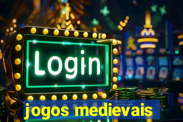 jogos medievais