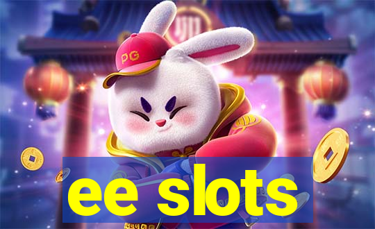 ee slots