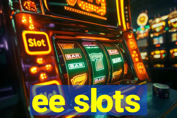 ee slots