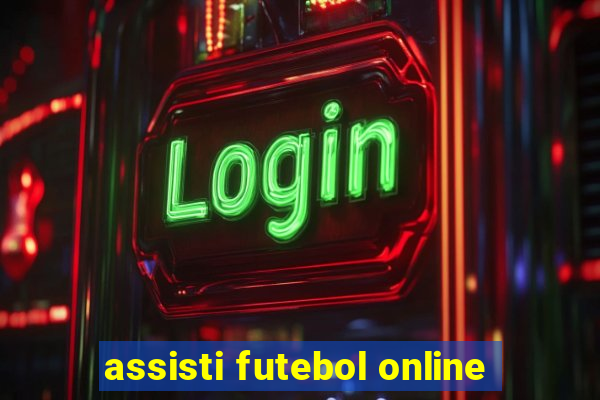 assisti futebol online