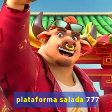 plataforma salada 777