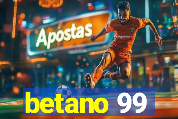 betano 99