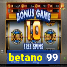 betano 99