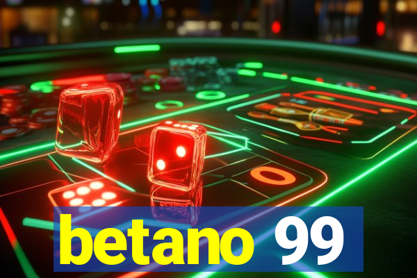 betano 99