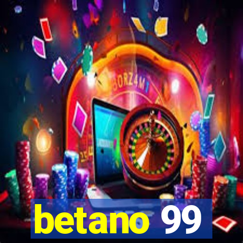 betano 99