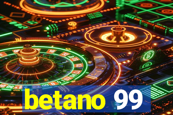 betano 99