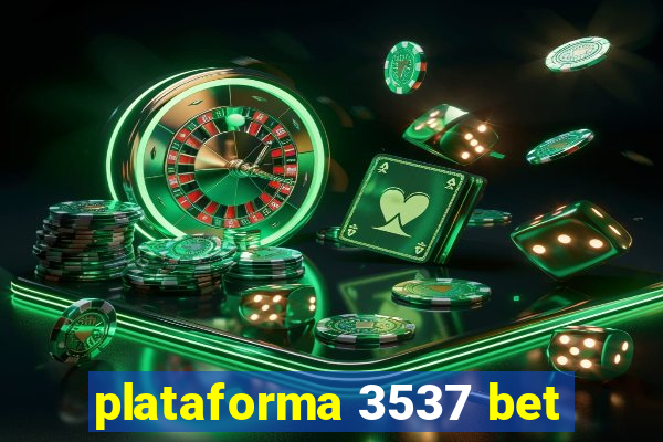 plataforma 3537 bet