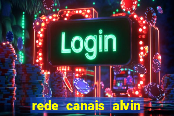 rede canais alvin e os esquilos