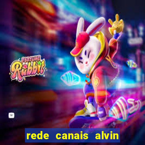 rede canais alvin e os esquilos