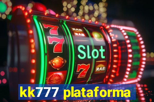 kk777 plataforma