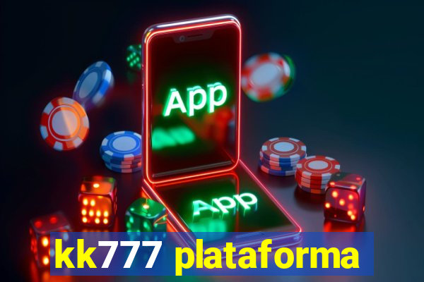 kk777 plataforma