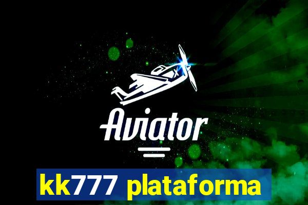 kk777 plataforma