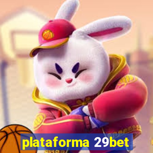 plataforma 29bet