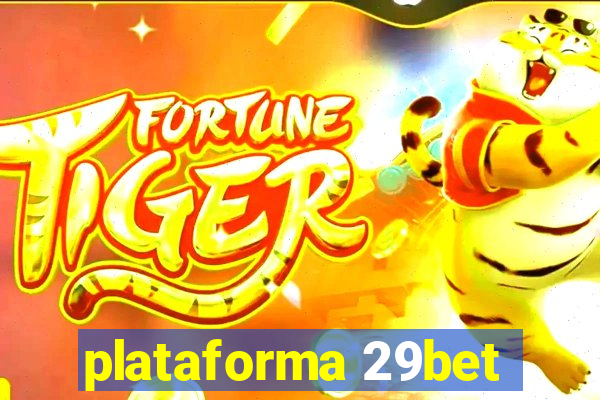 plataforma 29bet