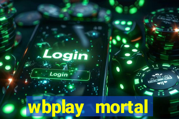 wbplay mortal kombat mobile