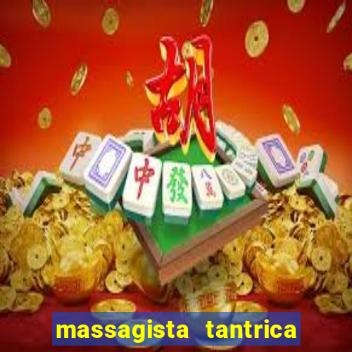 massagista tantrica porto alegre