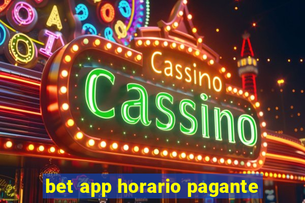 bet app horario pagante