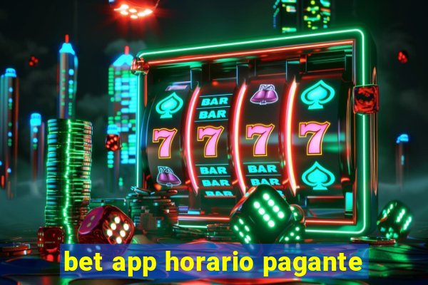 bet app horario pagante