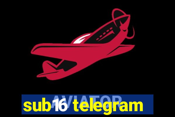 sub16 telegram