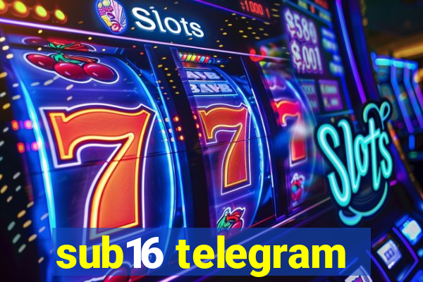 sub16 telegram